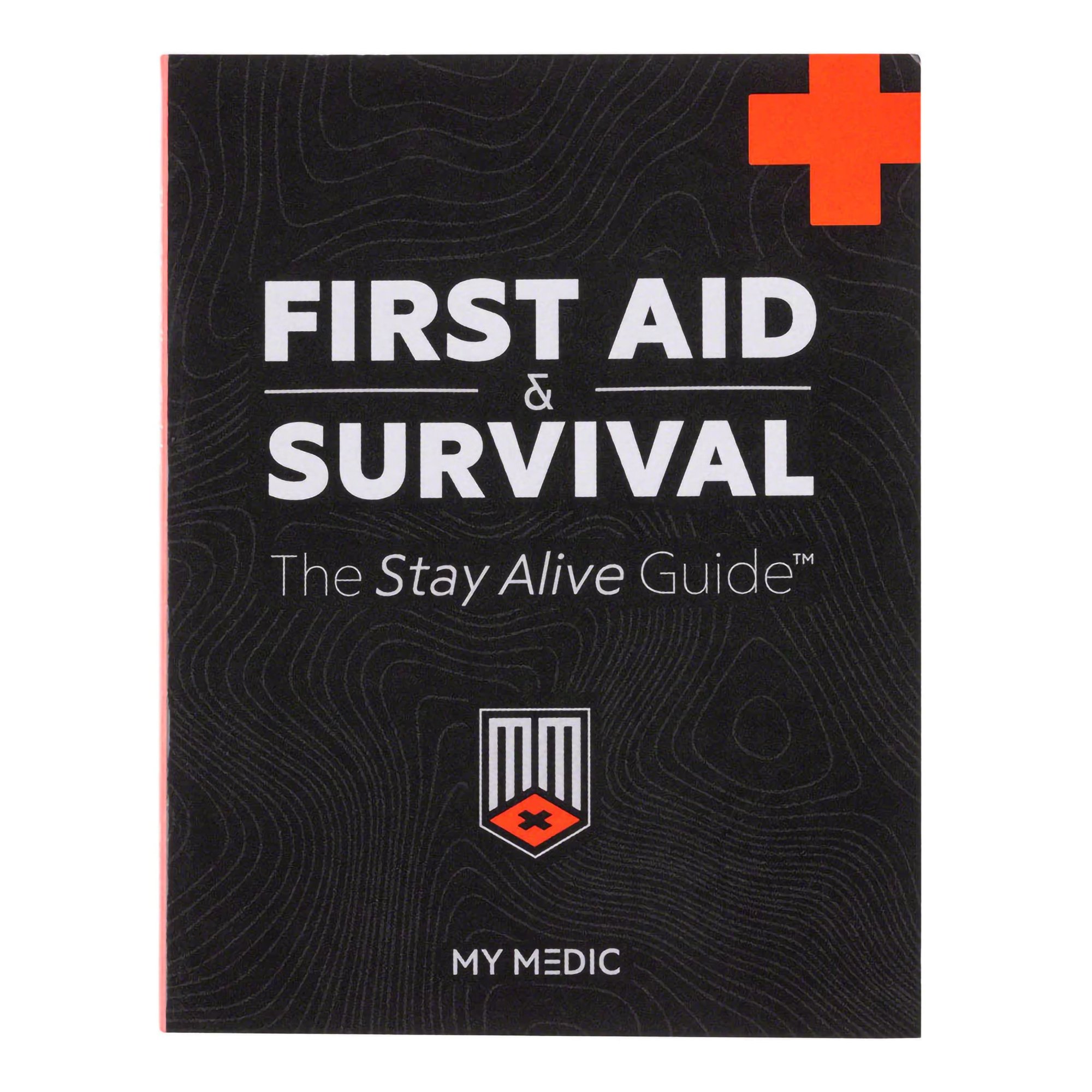 First Aid & Survival The Stay Alive Guide